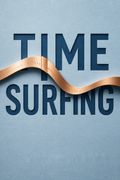 Time Surfing
