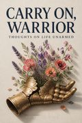 Carry On, Warrior