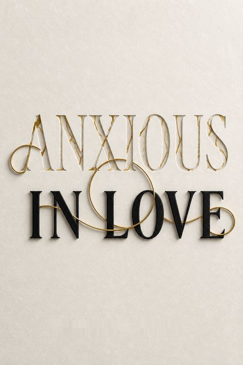 Anxious in Love by Carolyn Daitch