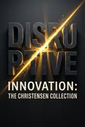 Disruptive Innovation