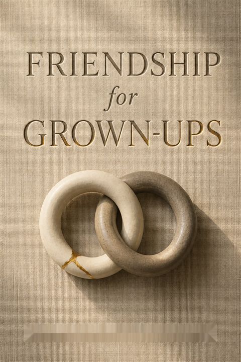 Friendship for Grown-Ups by Lisa Whelchel