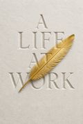 A Life at Work