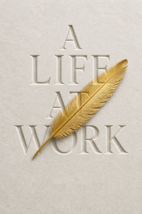 A Life at Work by Thomas  Moore