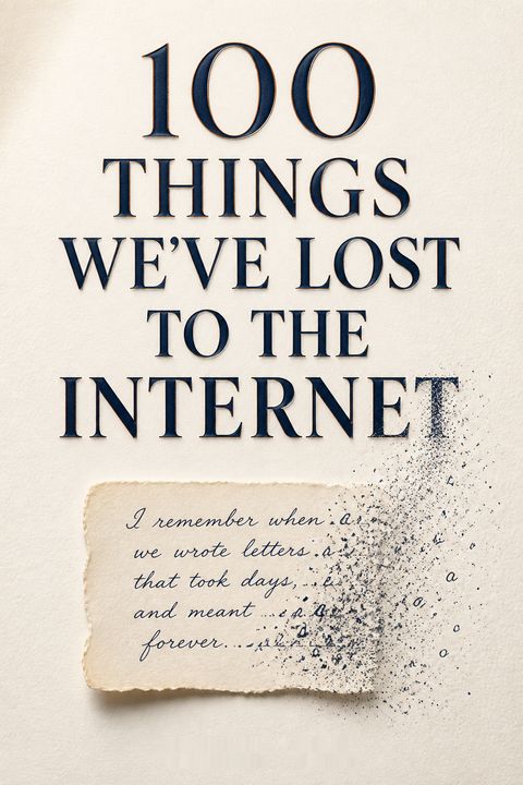 100 Things We've Lost to the Internet by Pamela Paul