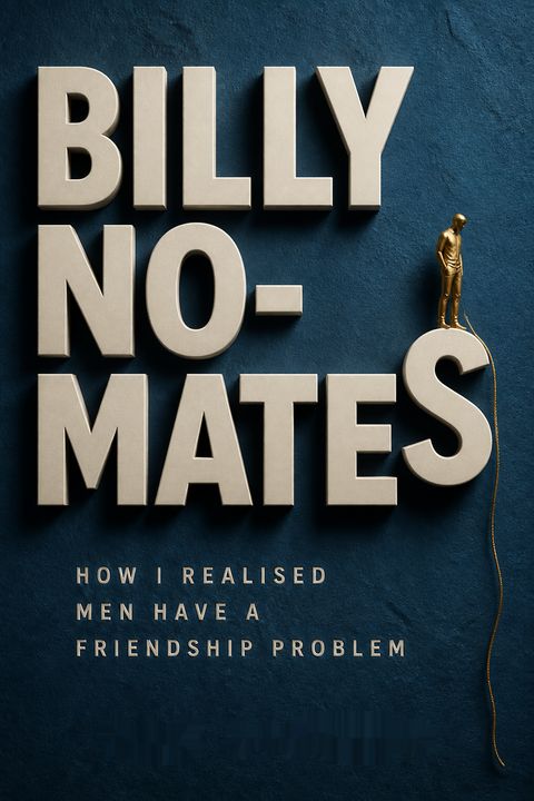 Billy No-Mates by Max Dickins