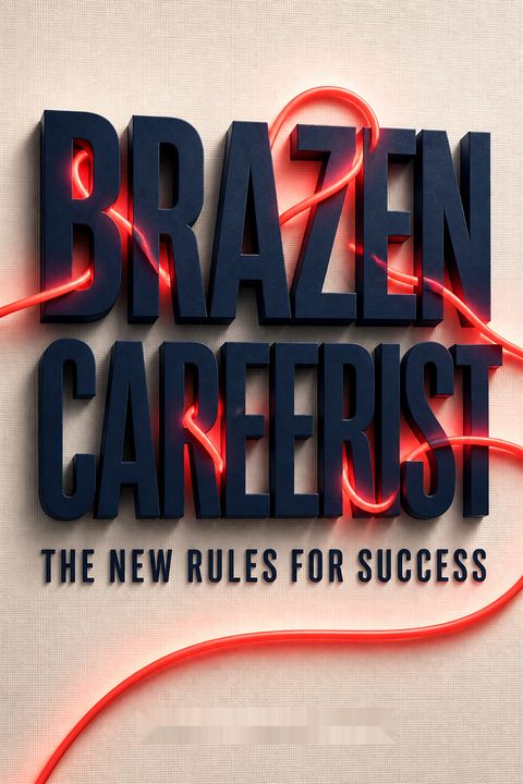 Brazen Careerist by Penelope Trunk