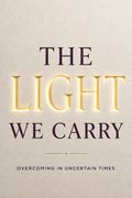 The Light We Carry