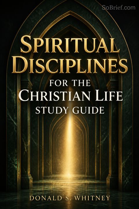 Spiritual Disciplines for the Christian Life Study Guide