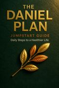 The Daniel Plan Jumpstart Guide