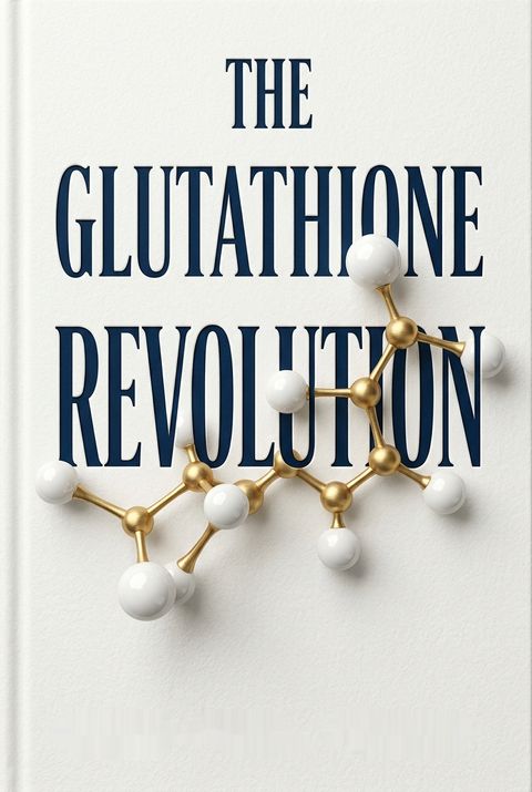 The Glutathione Revolution by Nayan Patel