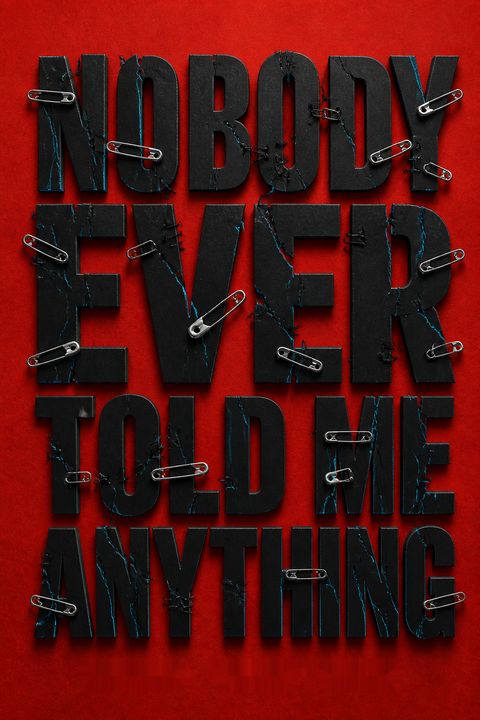 Nobody Ever Told Me Anything by Rachael "Steak" Finley