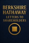 Berkshire Hathaway Letters to Shareholders