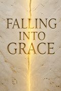 Falling into Grace