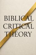 Biblical Critical Theory