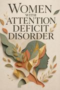 Women with Attention Deficit Disorder