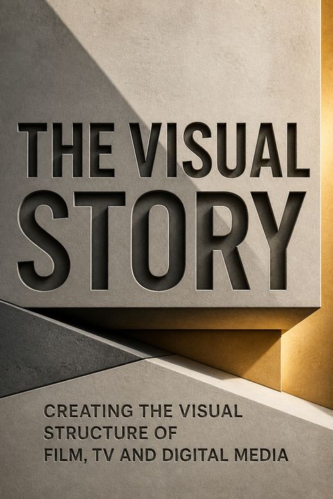The Visual Story by Bruce Block