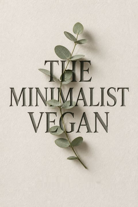 The Minimalist Vegan by Michael Ofei