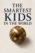 The Smartest Kids in the World