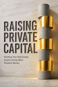 Raising Private Capital