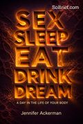 sex sleep eat drink dream