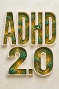 ADHD 2.0