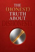 The Honest Truth About Dishonesty