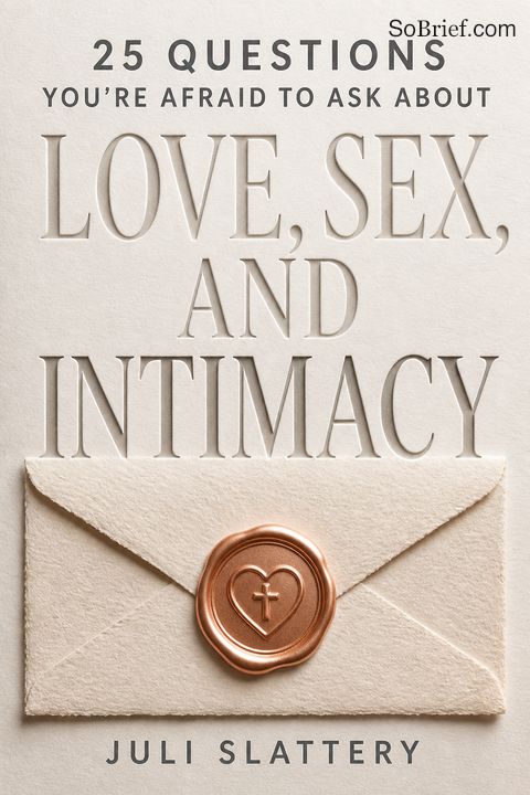 25 Questions You're Afraid to Ask About Love, Sex, and Intimacy