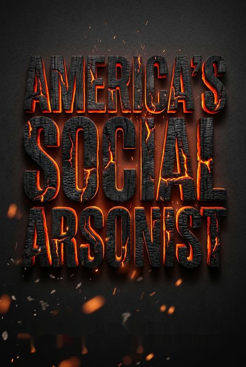 America's Social Arsonist by Gabriel Thompson