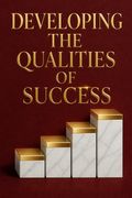 Developing the Qualities of Success