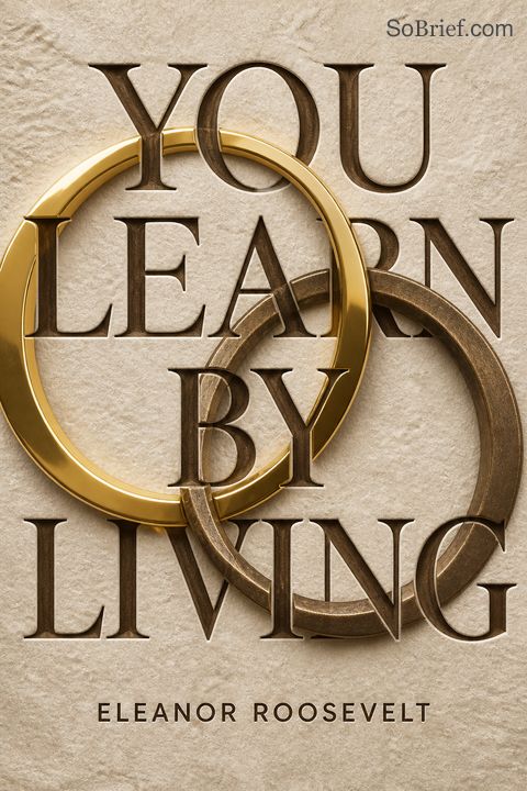 You Learn by Living