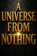 A Universe from Nothing