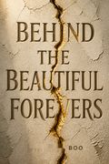 Behind the Beautiful Forevers