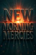 New Morning Mercies