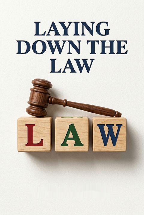 Laying Down the Law by Ruth Peters