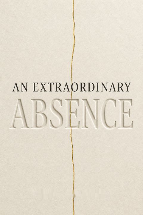 An Extraordinary Absence by Jeff Foster