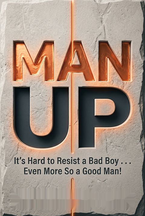 MAN UP by Scott C. Schuler