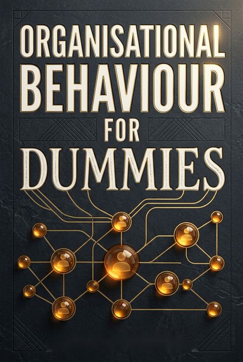 Organisational Behaviour for Dummies by Cary L. Cooper