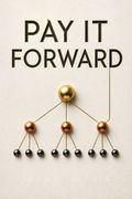 Pay It Forward