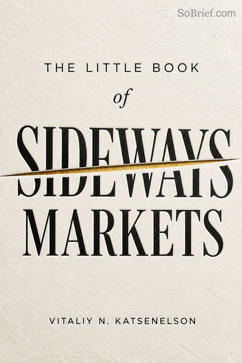 The Little Book of Sideways Markets