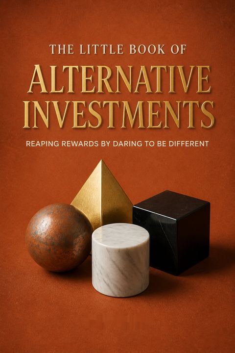 The Little Book of Alternative Investments by Ben Stein
