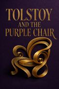 Tolstoy and the Purple Chair