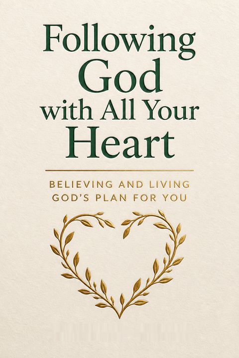 Following God with All Your Heart by Elizabeth George