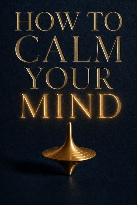 How to Calm Your Mind by Chris   Bailey