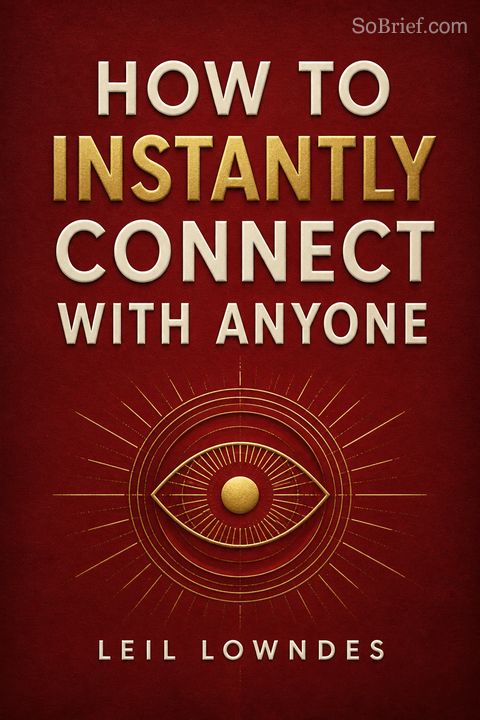 How to Instantly Connect with Anyone