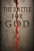 The Battle for God