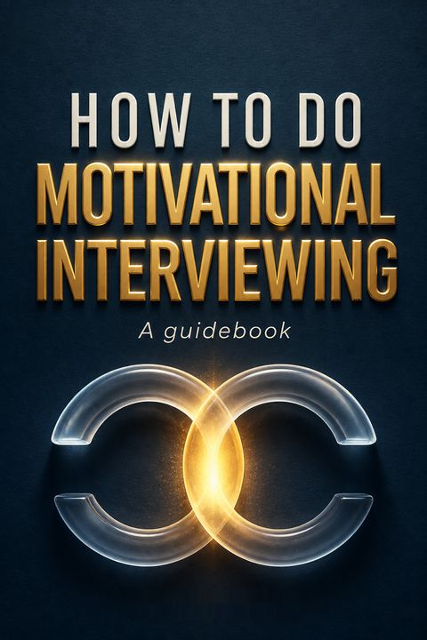 How To Do Motivational Interviewing by Bill Matulich