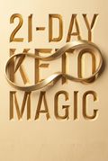 21-Day Keto Magic