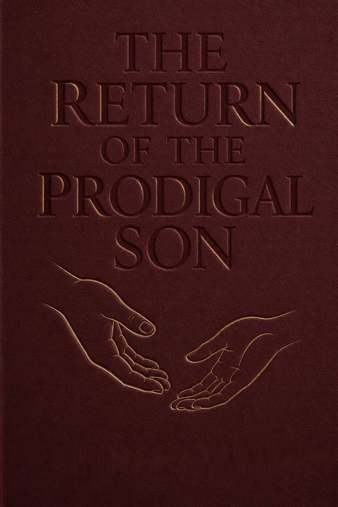 The Return of the Prodigal Son