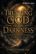 Trusting God in the Darkness