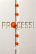 Process!